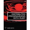 Distributed Programming With Ruby by Mark Bates