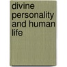 Divine Personality And Human Life door Clement Charles Julian Webb