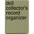 Doll Collector's Record Organizer