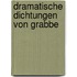 Dramatische Dichtungen Von Grabbe