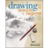 Drawing for the Absolute Beginner