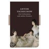 Drei Schwestern und andere Dramen by Anton Tschechow