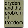 Dryden And The Problem Of Freedom door David Haley