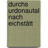 Durchs Urdonautal nach Eichstätt door Rolf K.F. Meyer