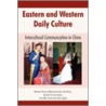 Eastern and Western Daily Culture door Robert Smith