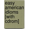 Easy American Idioms [with Cdrom] door Living Language