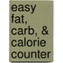 Easy Fat, Carb, & Calorie Counter