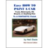 Easy Paint Your Car Pro Your Self door Neil G. Slade