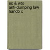 Ec & Wto Anti-dumping Law Handb C door Wolfgang Mueller