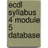 Ecdl Syllabus 4 Module 5 Database