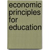Economic Principles For Education door Clive R. Belfield