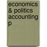 Economics & Politics Accounting P by Unknown