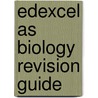 Edexcel As Biology Revision Guide door Stephen Winrow-Campbell