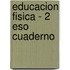 Educacion Fisica - 2 Eso Cuaderno