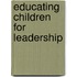 Educating Children For Leadership