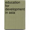 Education For Development In Asia by Jandhyala B.G. Tilak