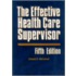 Effective Health Care Supervision
