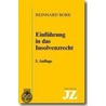 Einführung in das Insolvenzrecht door Reinhard Bork