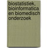 Biostatistiek, Bioinformatica en Biomedisch onderzoek door A.H. Zwinderman