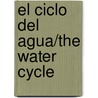 El Ciclo del Agua/The Water Cycle by Hellen Frost