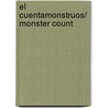 El cuentamonstruos/ Monster Count door Keith Faulkner
