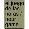 El juego de las horas / Hour Game by David Baldacci