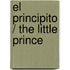 El principito / The Little Prince