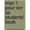 Elan 1 Pour Ocr As Students' Book by Rachel Sauvain