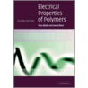 Electrical Properties Of Polymers by Tony Blythe