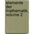 Elemente Der Mathematik, Volume 2