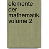 Elemente Der Mathematik, Volume 2 by Johann Friedrich Lorenz