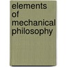 Elements Of Mechanical Philosophy door William Barton Rogers