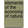 Elements Of The Economy Of Nature by John Gibson Macvicar