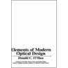 Elements of Modern Optical Design door O'Shea