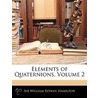 Elements of Quaternions, Volume 2 door William Rowan Hamilton