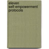 Eleven Self-Empowerment Protocols door R. Neville Johnston