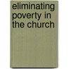 Eliminating Poverty In The Church by Kenneth Walley