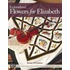Embroidered Flowers For Elizabeth