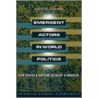Emergent Actors in World Politics door Lars-Erik Cederman
