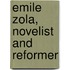 Emile Zola, Novelist And Reformer