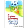 Emma Dilemma and the Soccer Nanny by Patricia Hermes
