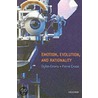 Emotion Evolution & Rationality P door Pierre Cruse