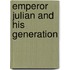 Emperor Julian and His Generation