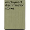 Employment Discrimination Stories by Unknown