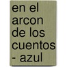En El Arcon de Los Cuentos - Azul door Susaeta