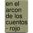 En El Arcon de Los Cuentos - Rojo