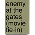 Enemy at the Gates (Movie Tie-In)