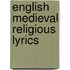English Medieval Religious Lyrics