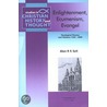 Enlightenment, Ecumenism, Evangel door Alan P.F. Sell