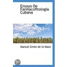 Ensayo De Farmacofitologia Cubana by Manuel Gmez de la Maza
